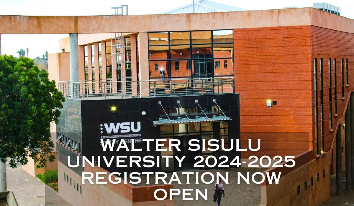 Walter Sisulu University Registration Closing for 2025 Admission