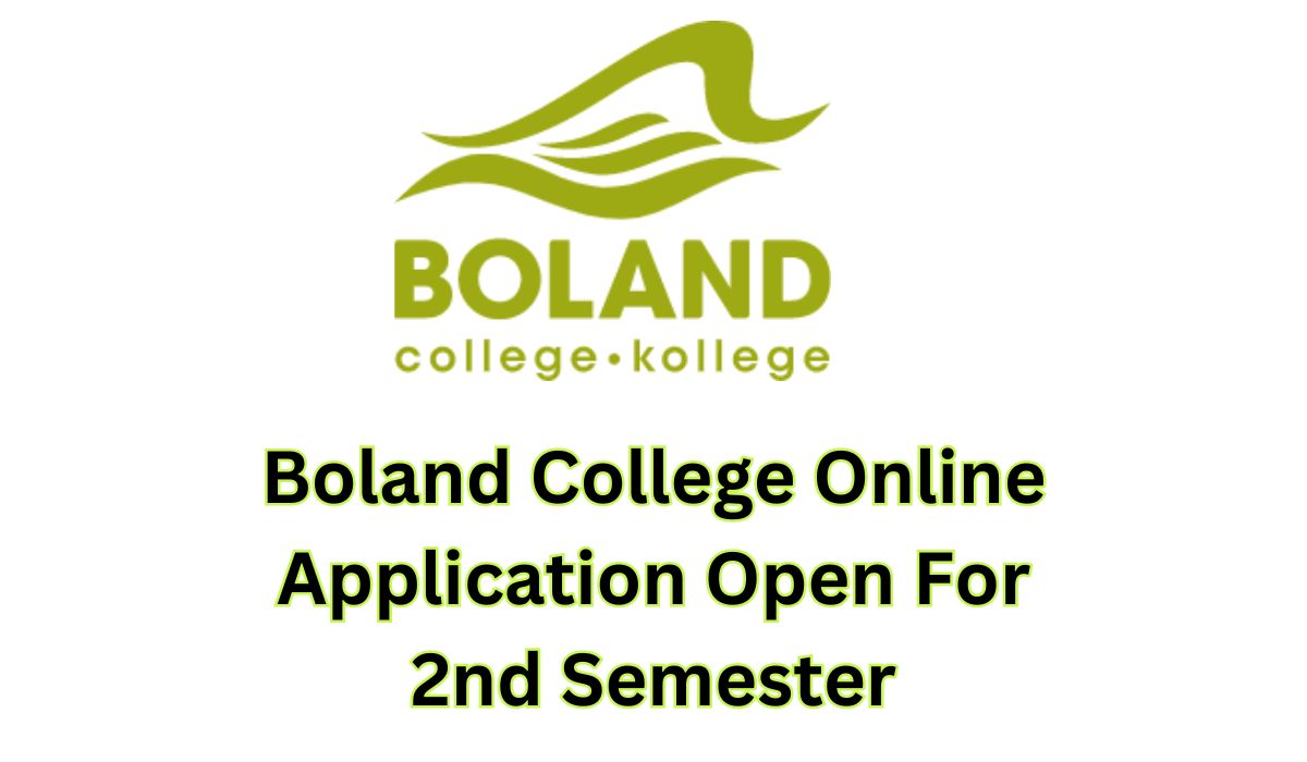 Boland College Online Application Open For 2nd Semester