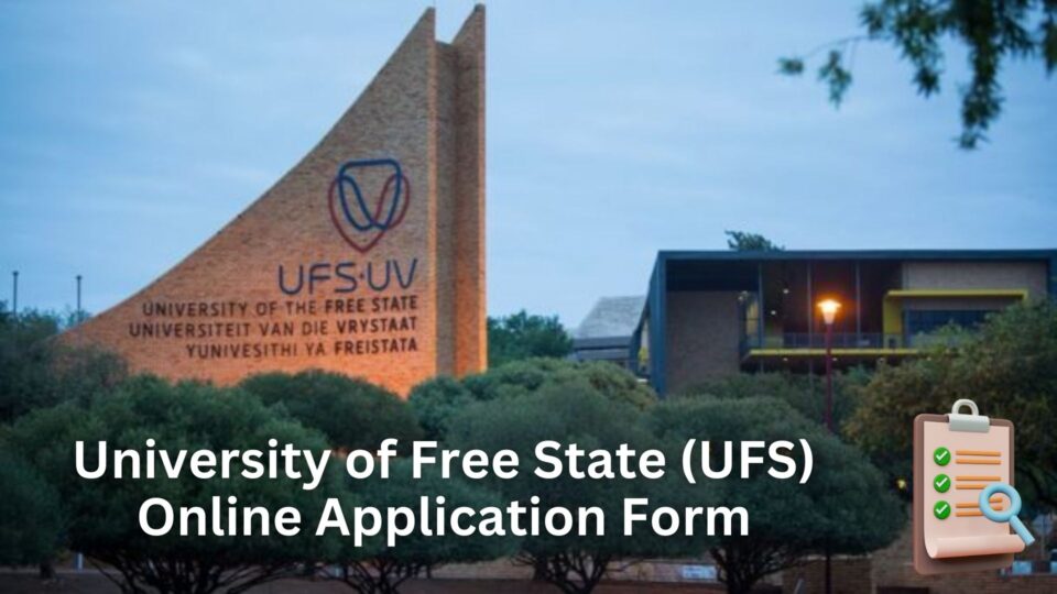 University of Free State (UFS) Online Application Form