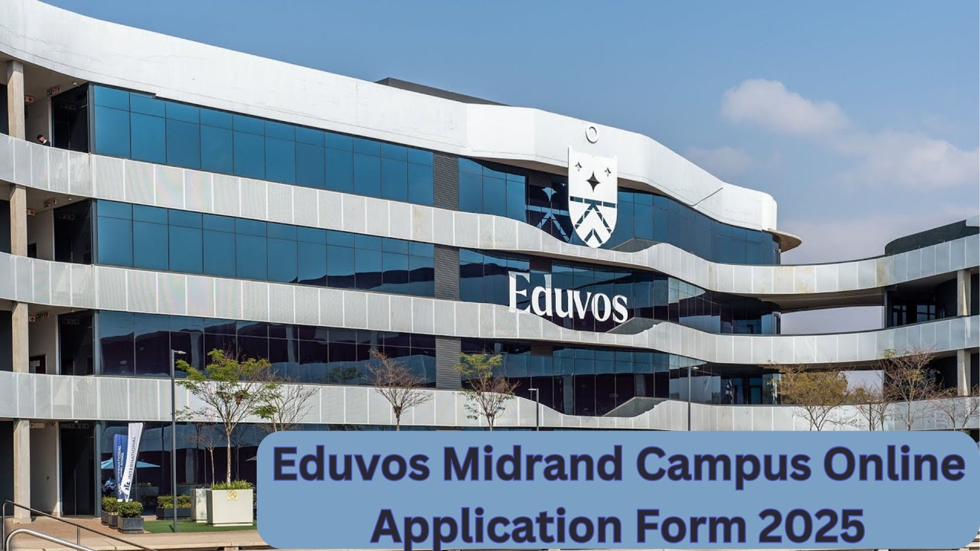 Eduvos Midrand Campus (Head Office) Online Application Form 2024