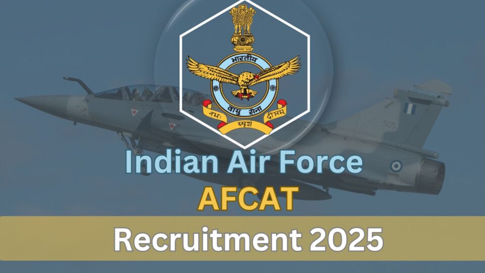 IAF AFCAT Recruitment 2025: Apply Online