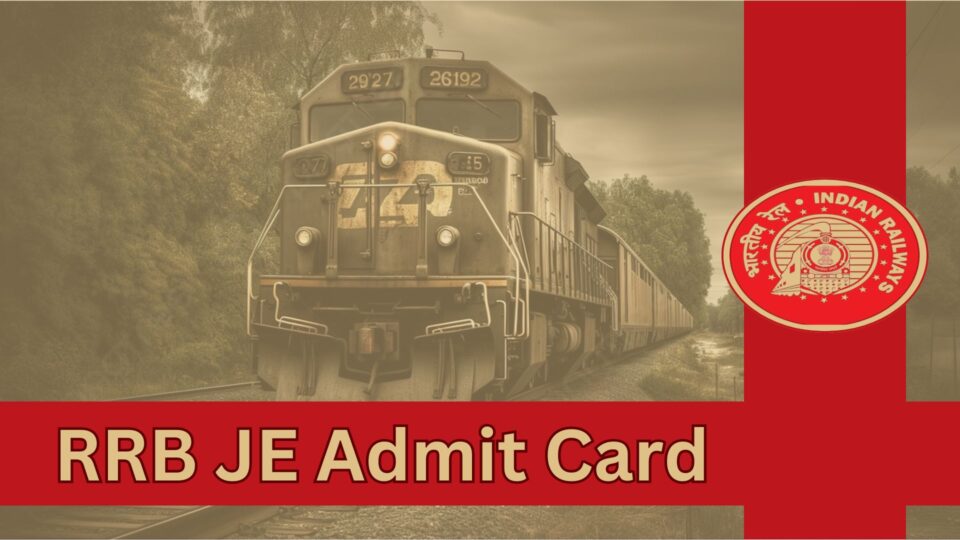 RRB JE Admit Card